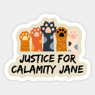 Justice for Calamity Jane | Wynonna Earp fan design Sticker